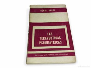Libros: Henri Baruk – Las terapéuticas psiquiátricas – Paidós – s/d – LM